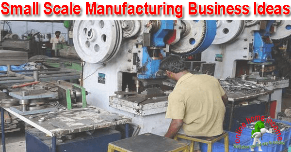small manufacturing business ideas in india pdf