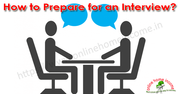 How to prepare for an Interview