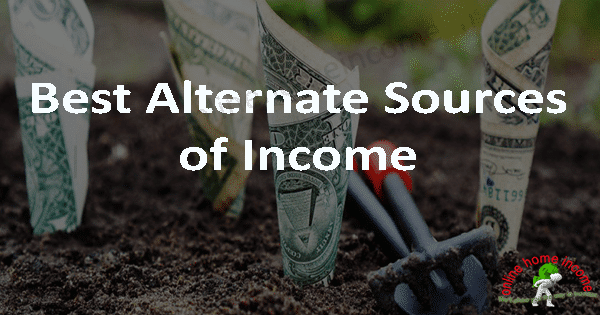 Alternate Sources of Income