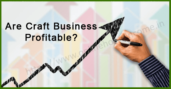 Are Craft Business are Profitable