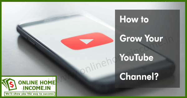 How to Grow your YouTube Channel