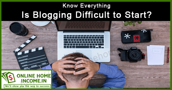 Is Blogging Difficult