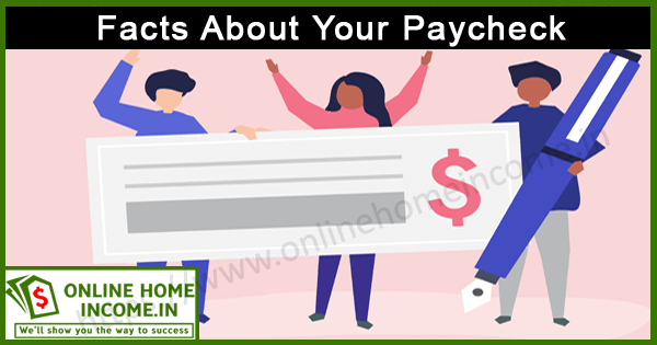 Facts About Your Paycheck