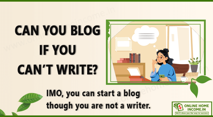 Can You Blog If You Cant Write