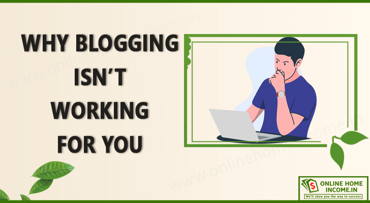 Why Blogging Isn't Working